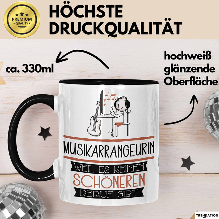 Musikarrangeurin Weil Es Keinen Schöneren Beruf Gibt Tasse Geschenk für Eine Musikarrangeurin Lustig Trendation