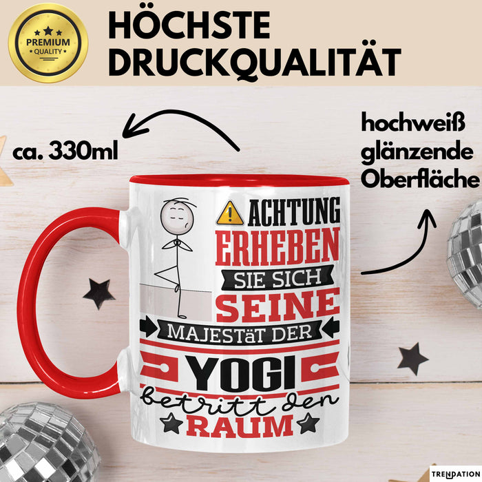 Yogi Geschenk Tasse Lustiger Spruch Erheben Sie Sich Der Yogi Betritt den Raum Rot Trendation