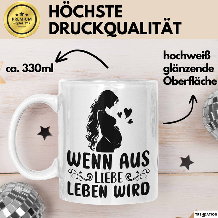Schwangerschaft Tasse Geschenk Wenn Aus Liebe Leben Wird Geschenkidee Schwangere Frau Weiß Trendation