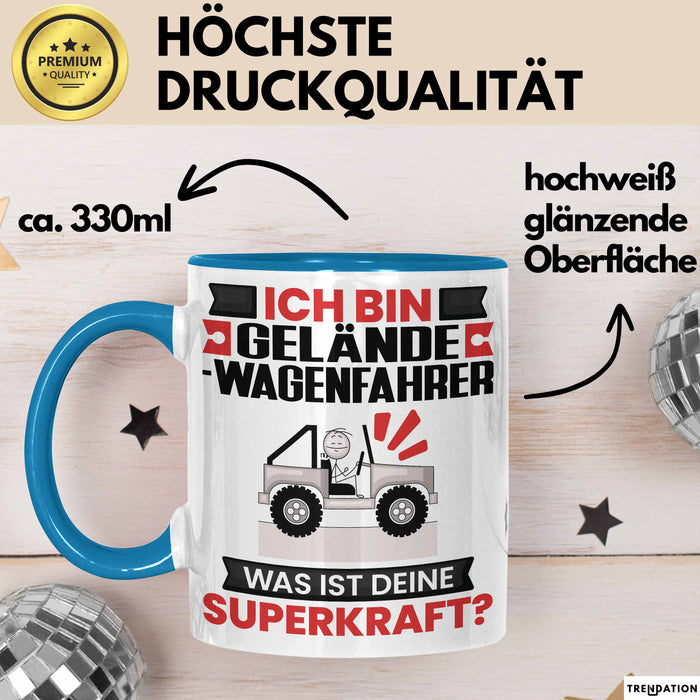 Geländewagenfahrer Tasse Geschenk für Geländewagenfahrer Geburtstag Lustiger Spruch Kaffee-Becher Was Ist Deine Superkraft Blau Trendation
