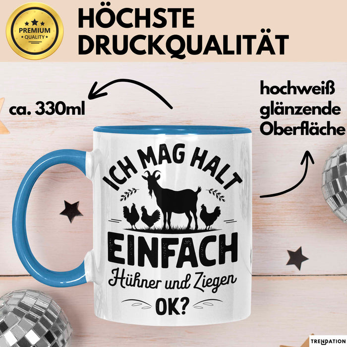 Ziegenbauer Ziegen Tier Tasse Geschenk Lustige Geschenkidee Spruch Ich Mag Halt Einfach Hühner Und Ziegen Blau Trendation