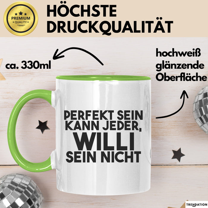 Willi Tasse Perfekt Sein Kann Jeder, Willi Sein Nicht Geschenk