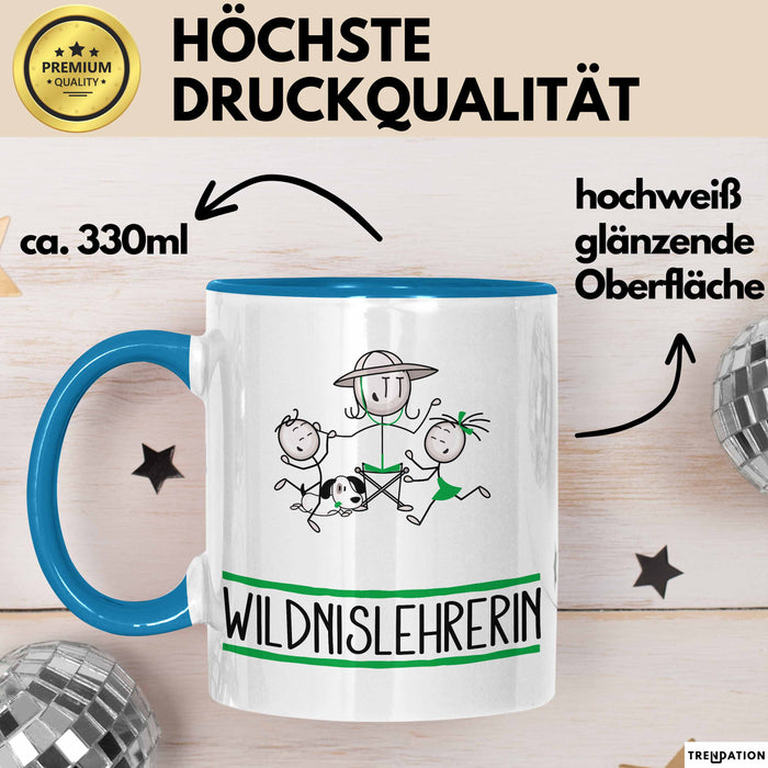 Geschenk für Wildnislehrerin Tasse Lustige Geschenkidee Geburtstag Ich Bin Wildnislehrerin Ich Darf Das Blau Trendation