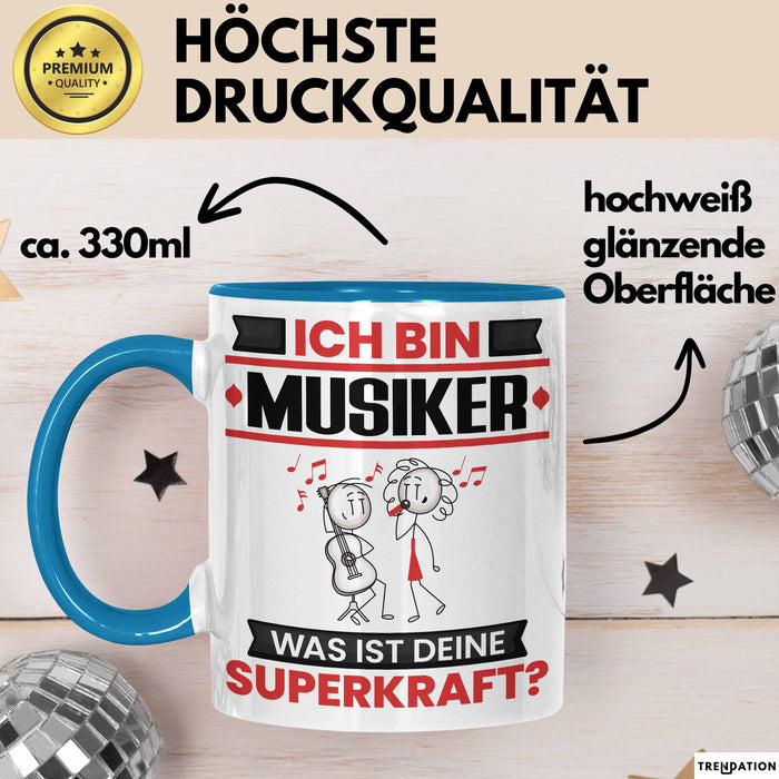 Musiker Tasse Geschenk für Musiker Geburtstag Lustiger Spruch Kaffee-Becher Was Ist Deine Superkraft Blau Trendation