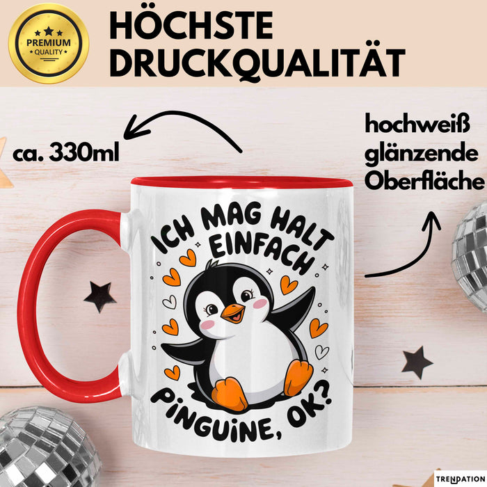Pinguin Tier Tasse Geschenk Lustige Geschenkidee Spruch Ich Mag Halt Einfach Pinguine Rot Trendation