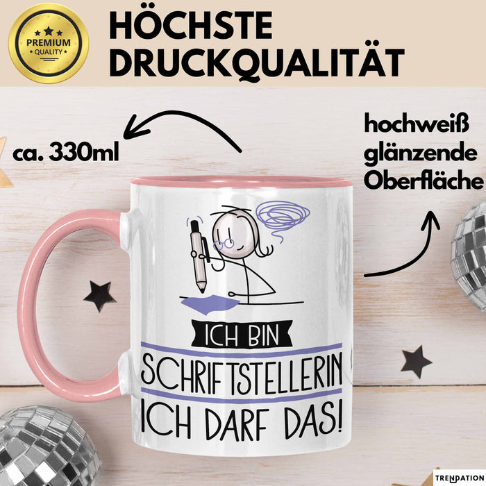 Geschenk für Schriftstellerin Tasse Lustige Geschenkidee Geburtstag Ich Bin Schriftstellerin Ich Darf Das Rosa Trendation