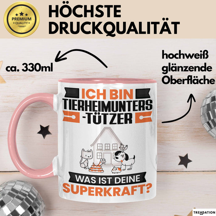 Tierheimunterstützer Tasse Geschenk für Tierheimunterstützer Geburtstag Lustiger Spruch Kaffee-Becher Was Ist Deine Superkraft Rosa Trendation