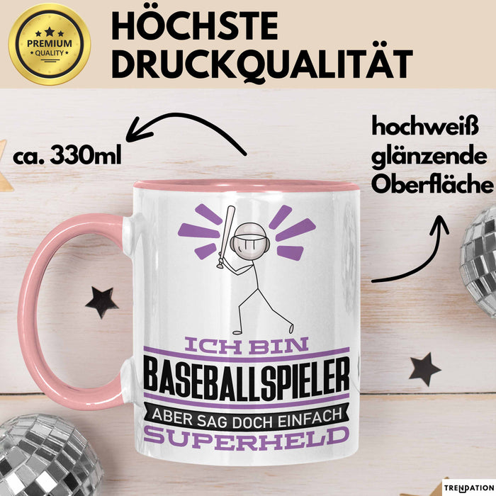 Baseballspieler Geschenk Tasse Ich Bin Baseballspieler Aber Sag Doch Einfach Superheld Lustige Geschenkdiee für Baseballspieler Kaffee-Becher Rosa Trendation