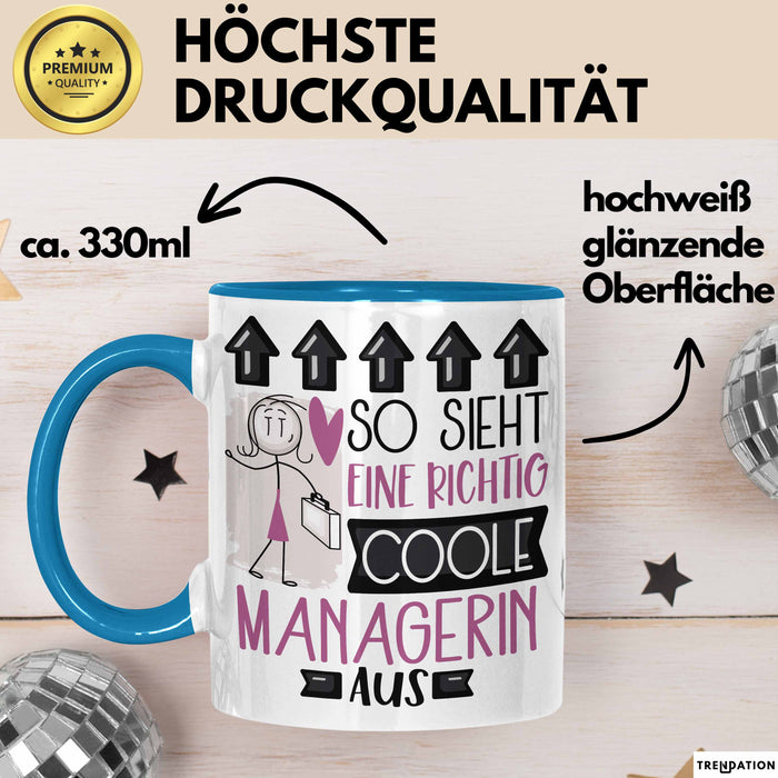 Managerin Geschenk Tasse Lustig Geschenkidee für Managerin Geburtstag So Sieht Eine Richtig Coole Managerin Aus Frauen Spruch Blau Trendation
