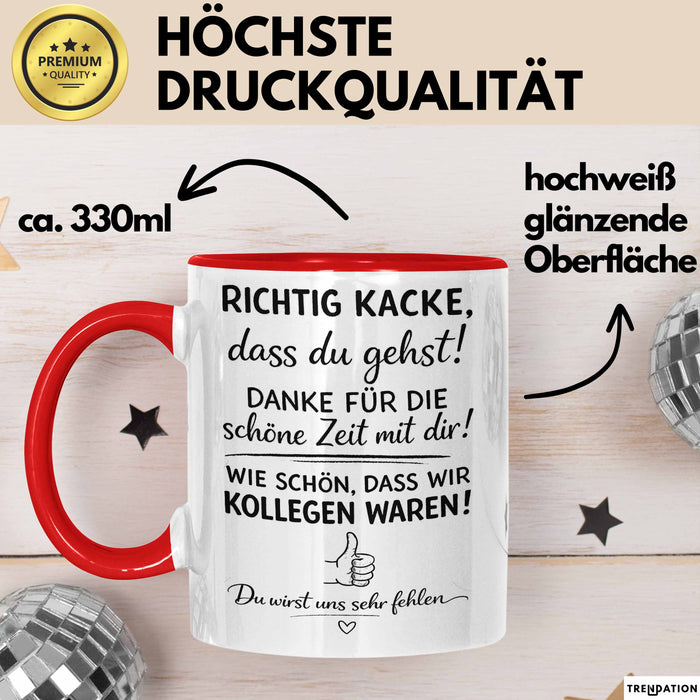 Büroarbeit Kollege Abschied Tasse Geschenk Lustige Geschenkidee Spruch Richtig Kacke Dass Du Gehst Rot Trendation