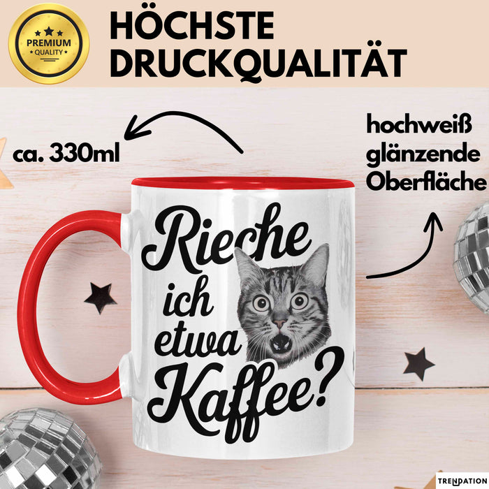 Kaffeeliebhaber Tasse Geschenk Lustige Geschenkidee Spruch Rieche Ich Etwa Kaffee Rot Trendation