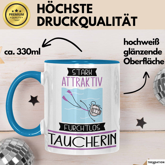 Taucherin Tasse Geschenk Becher Stark Attraktiv Furchtlos Taucherin Lustige Geschenkidee Blau Trendation