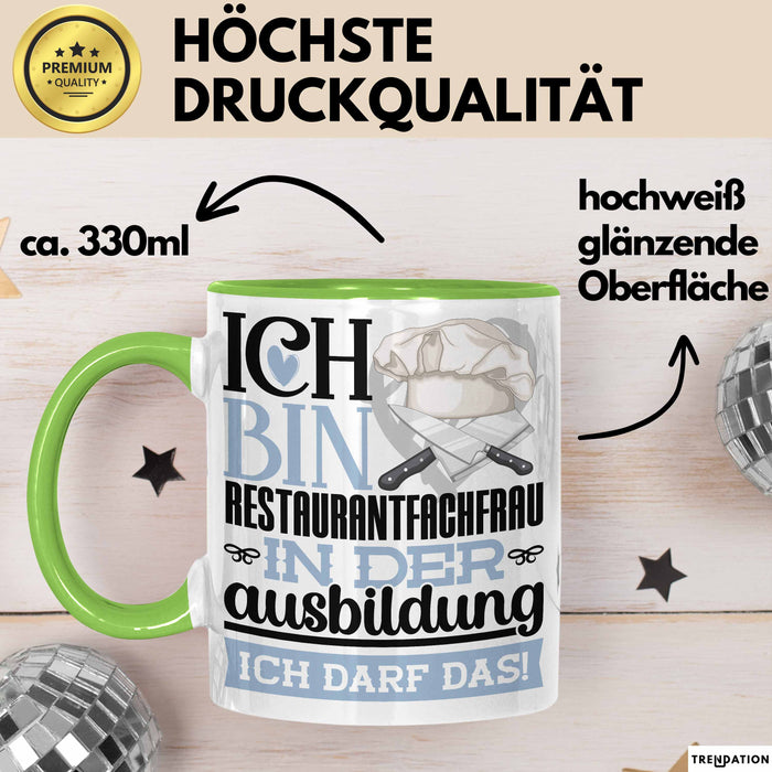 Restaurantfachfrau Ausbildung Start Geschenk Tasse Ich Bin Restaurantfachfrau In Der Ausbildung Ich Darf Das Kaffee-Becher Geschenkidee Grün Trendation