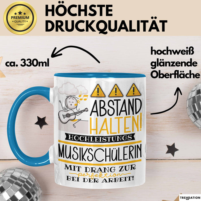 Musikschülerin Tasse Geschenk Lustig Abstand Halten Hochleistungs-Musikschülerin Mit Drang Zur Perfektion Bei Der Arbeit Blau Trendation