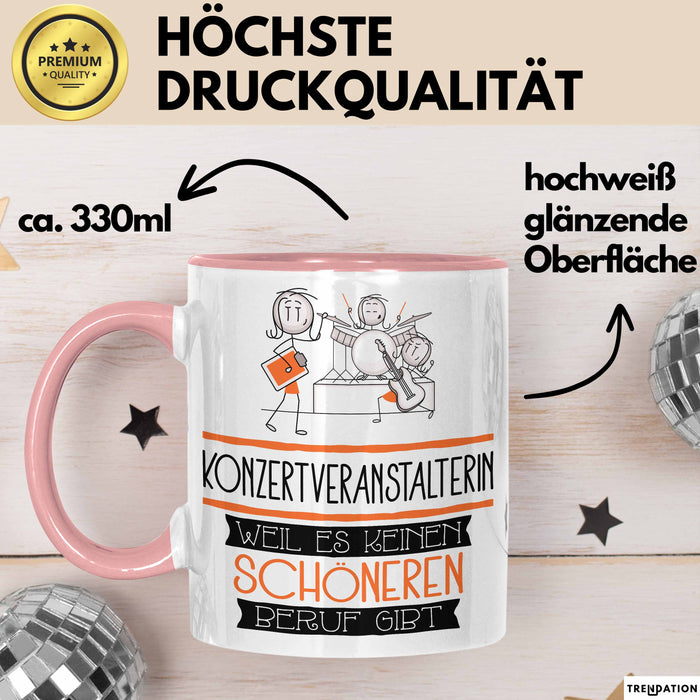 Konzertveranstalterin Weil Es Keinen Schöneren Beruf Gibt Tasse Geschenk für Eine Konzertveranstalterin Lustig Rosa Trendation