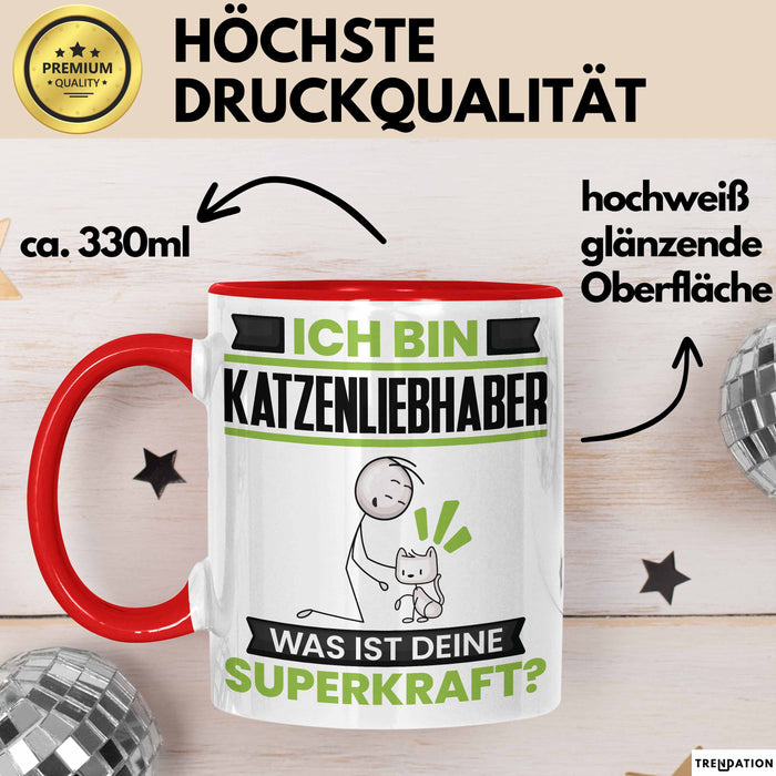 Katzenliebhaber Tasse Geschenk für Katzenliebhaber Geburtstag Lustiger Spruch Kaffee-Becher Was Ist Deine Superkraft Rot Trendation