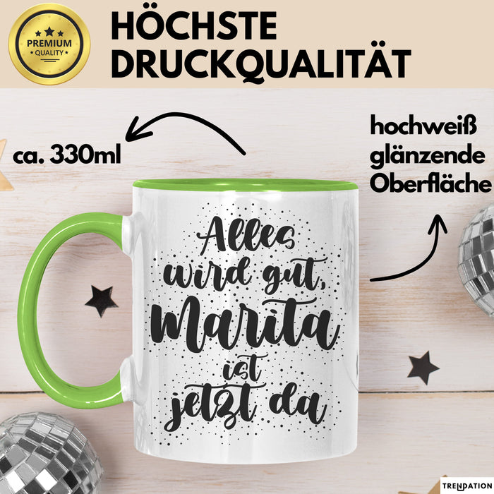 Marita Tasse Alles Wird Gut, Marita Ist Jetzt Da Geschenk