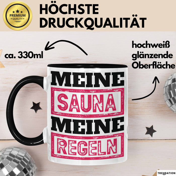 Witzige Tasse Geschenk Meine Sauna Meine Regeln Spruch Schwarz Trendation