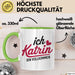 Katrin Tasse Geschenk Ich Bin Vollkommen Katrin Geschenkidee Geburtstag Grün Trendation