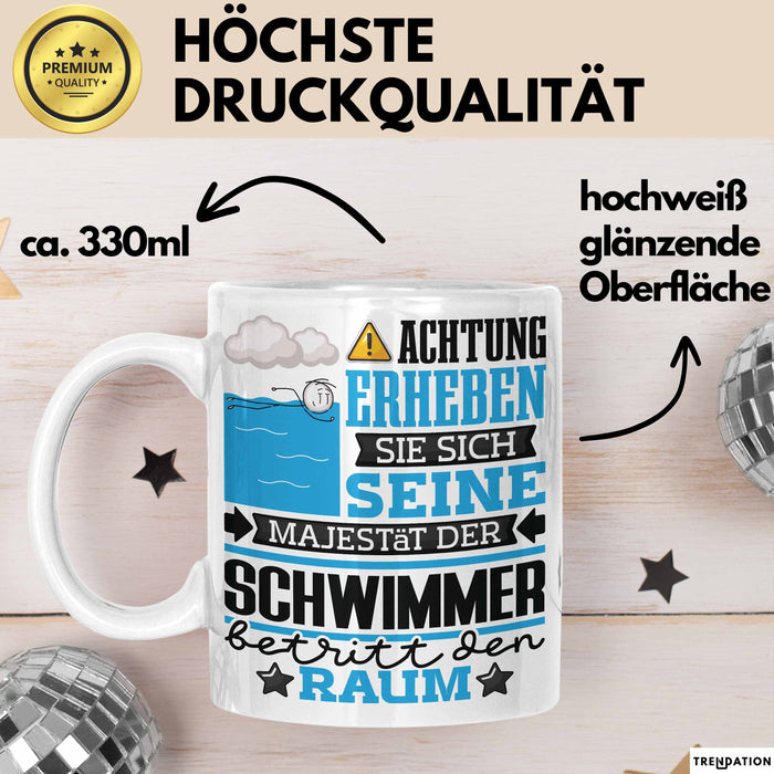 Schwimmer Geschenk Tasse Lustiger Spruch Erheben Sie Sich Der Schwimmer Betritt den Raum Weiß Trendation