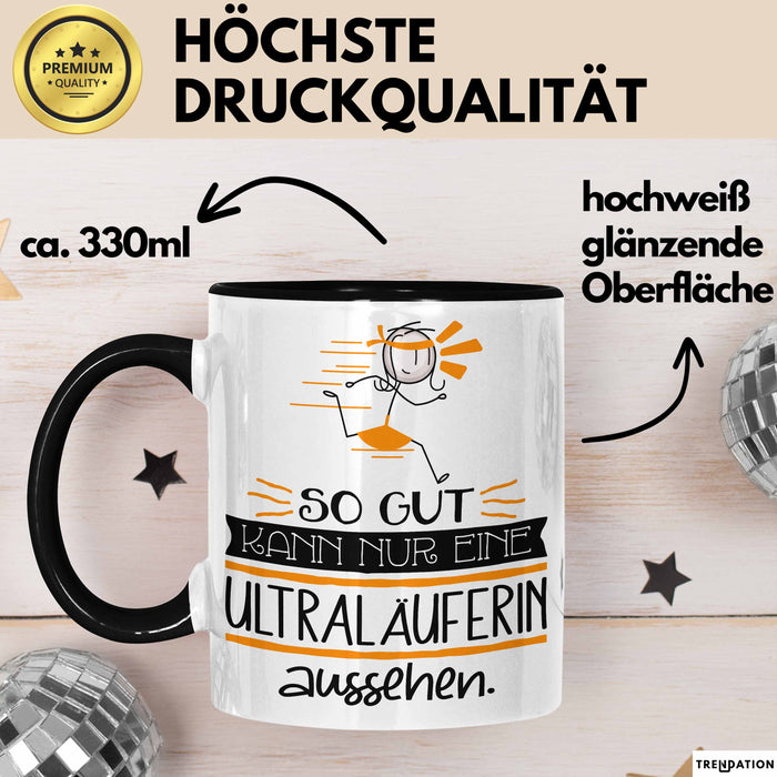Ultraläuferin Geschenk Tasse So Gut Kann Nur Eine Ultraläuferin Aussehen Geschenkidee Geburtstag Weihnachten Lustig Trendation