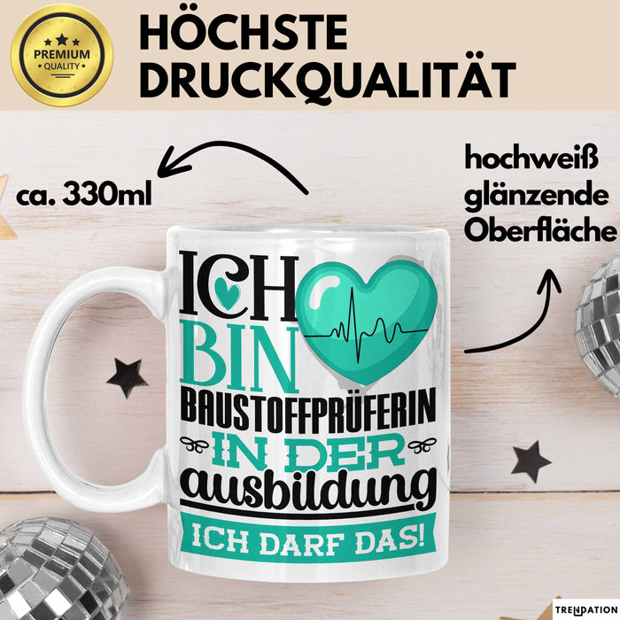 Baustoffprüferin Ausbildung Start Geschenk Tasse Ich Bin Baustoffprüferin In Der Ausbildung Ich Darf Das Kaffee-Becher Geschenkidee Weiß Trendation