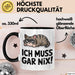 Sarkastische Katze Tier Tasse Geschenk Lustige Geschenkidee Spruch Ich Muss Gar Nix Schwarz Trendation