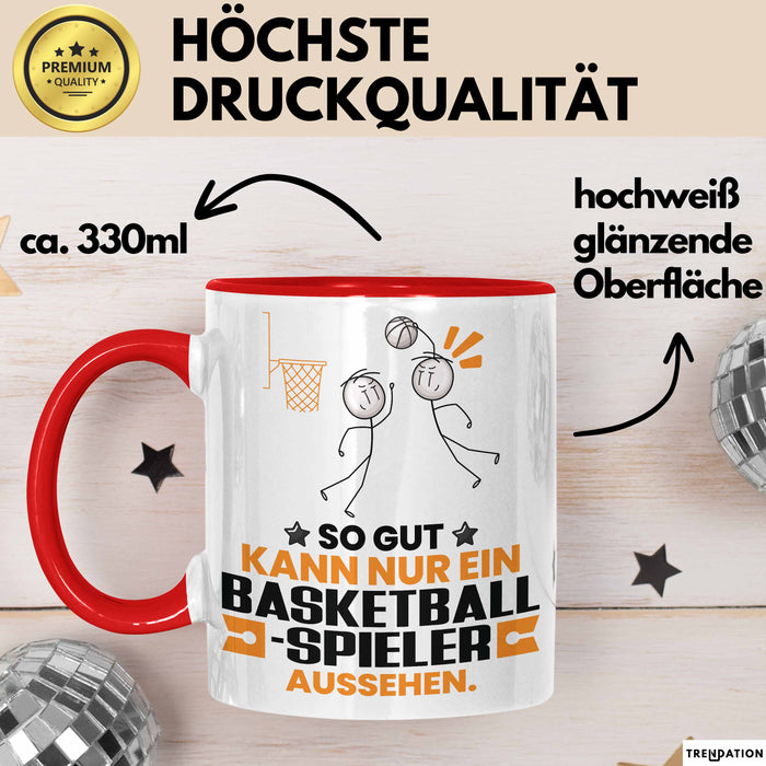 Basketballspieler Geschenk Tasse So Gut Kann Nur Ein Basketballspieler Aussehen Geschenkidee Kaffee-Becher Rot Trendation