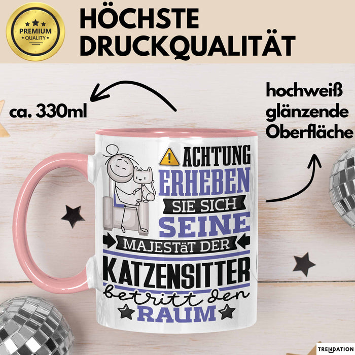 Katzensitter Geschenk Tasse Lustiger Spruch Erheben Sie Sich Der Katzensitter Betritt den Raum Rosa Trendation