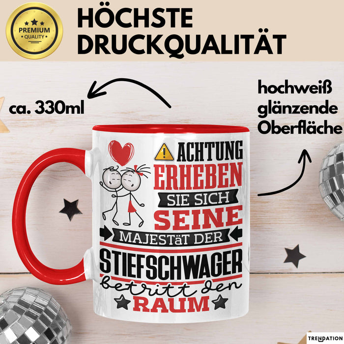 Stiefschwager Geschenk Tasse Lustiger Spruch Erheben Sie Sich Der Stiefschwager Betritt den Raum Rot Trendation
