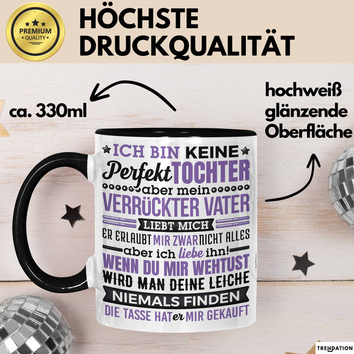 Lustige Tasse Geschenk Tochter Verrückter Vater Witziger Spruch Schwarz Trendation
