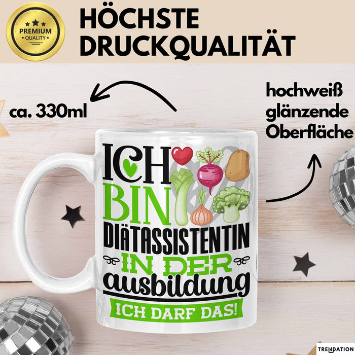 Diätassistentin Ausbildung Start Geschenk Tasse Ich Bin Diätassistentin In Der Ausbildung Ich Darf Das Kaffee-Becher Geschenkidee Weiß Trendation