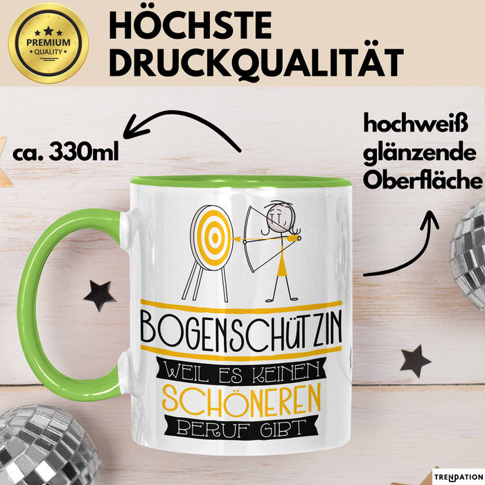 Bogenschützin Weil Es Keinen Schöneren Beruf Gibt Tasse Geschenk für Eine Bogenschützin Lustig Grün Trendation