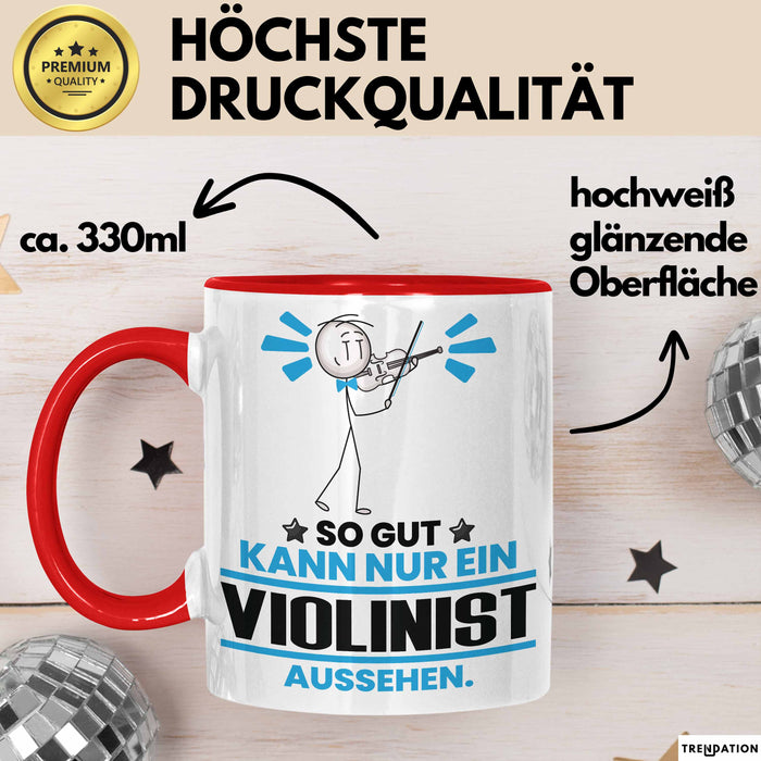 Violinist Geschenk Tasse So Gut Kann Nur Ein Violinist Aussehen Geschenkidee Kaffee-Becher Rot Trendation