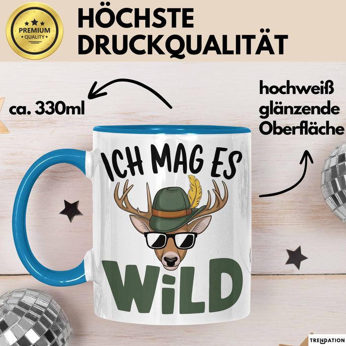 Hirschjäger Jagd Tasse Geschenk Ich mag’s wild Spruch Blau Trendation