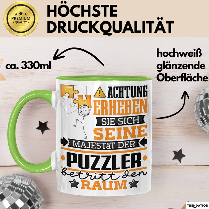 Puzzler Geschenk Tasse Lustiger Spruch Erheben Sie Sich Der Puzzler Betritt den Raum Grün Trendation