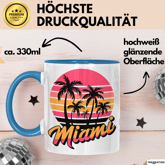 Miami Florida USA Tasse Geschenk Lustige Geschenkidee Spruch Blau Trendation
