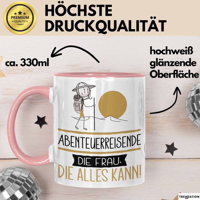 Abenteuerreisende Geschenk Tasse Becher Die Frau Die Allen Kann Geschenkidee für eine Abenteuerreisende Lustig Rosa Trendation