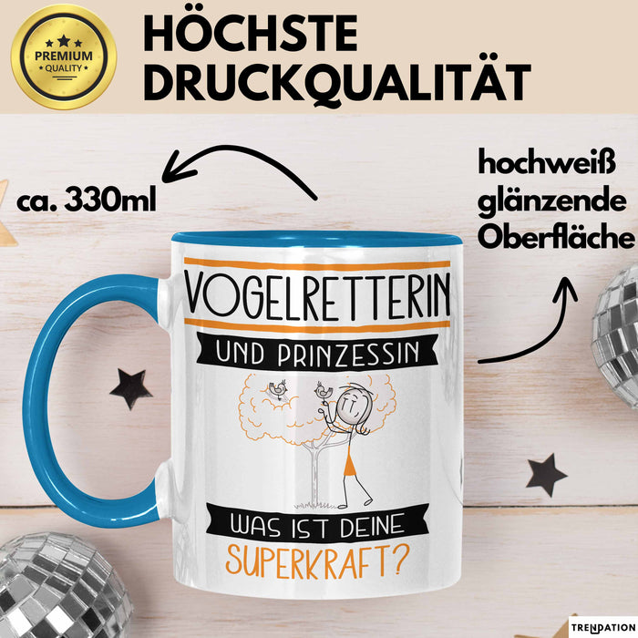 Vogelretterin Und Prinzessin Tasse Geschenk Für Eine Vogelretterin Geburtstag Was Ist Deine Superkraft Blau Trendation
