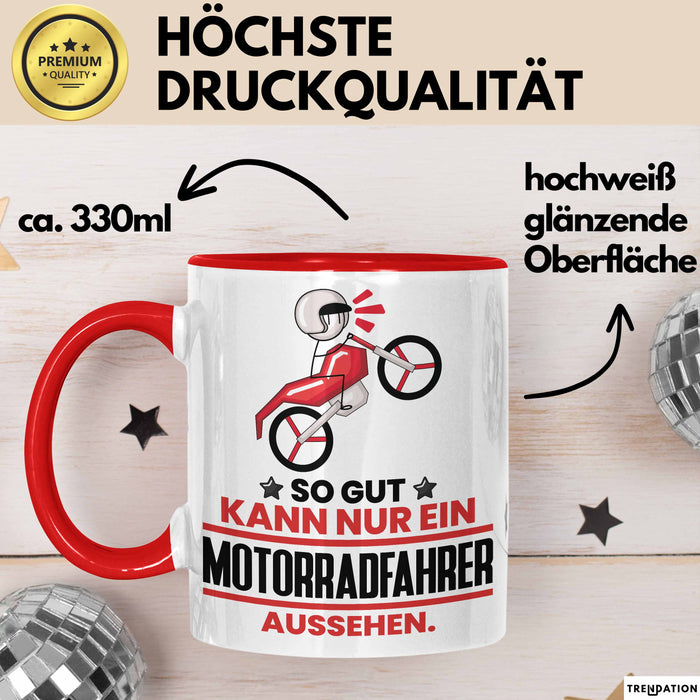 Motorradfahrer Geschenk Tasse So Gut Kann Nur Ein Motorradfahrer Aussehen Geschenkidee Kaffee-Becher Rot Trendation