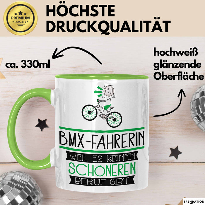 BMX-Fahrerin Weil Es Keinen Schöneren Beruf Gibt Tasse Geschenk für Eine BMX-Fahrerin Lustig Grün Trendation