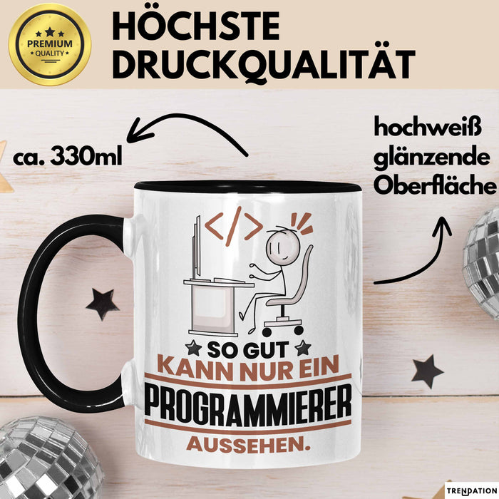 Programmierer Geschenk Tasse So Gut Kann Nur Ein Programmierer Aussehen Geschenkidee Kaffee-Becher Schwarz Trendation