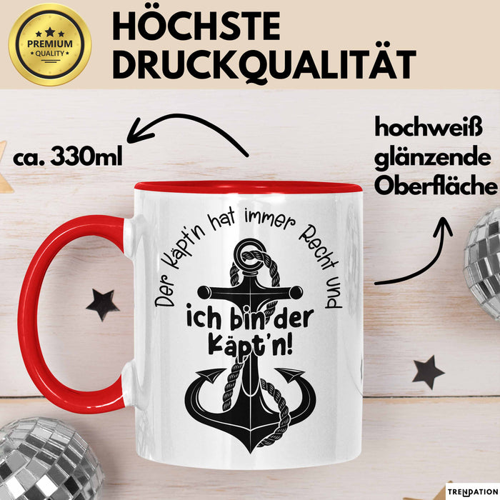 Kapitän Tasse Geschenk Der Käptn Hat Immer Recht Und Ich Bin Der Käptn Bootsführer Boot Besitzer Kaffee-Becher Rot Trendation