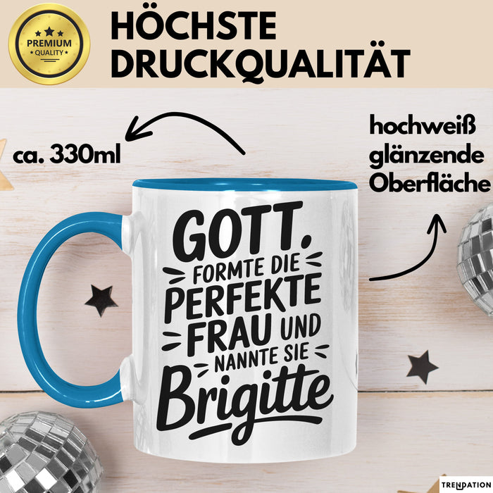 Brigitte Tasse Geschenk Gott Formte Die Perfekte Frau Brigitte Geschenkidee