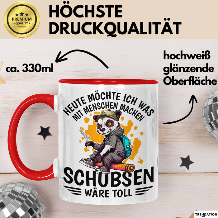 Lustige Tasse Waschbär Heute Möchte Ich Was Mit Menschen Machen Schubsen Wäre Toll Sarkasmus Ironier Humor Kaffee-Becher Rot Trendation