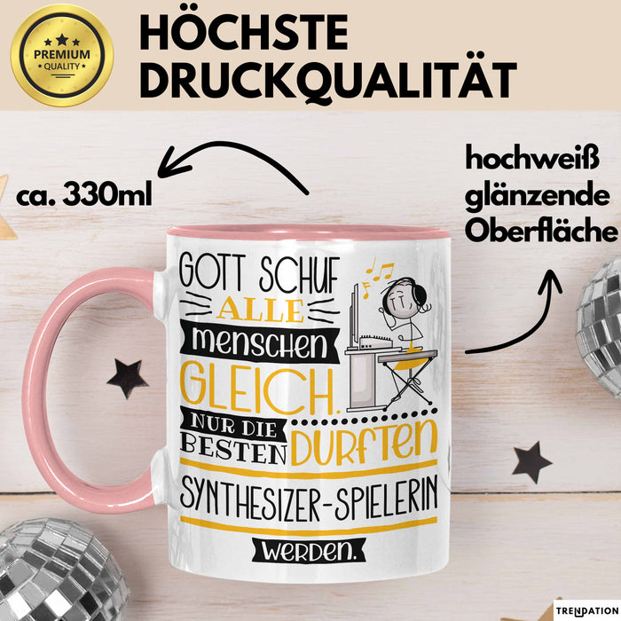 Synthesizer-Spielerin Geschenk Becher Tasse Gott Schuf Alle Menschen Gleich Nur Die Besten Durfeten Synthesizer-Spielerin Werden Geschenkidee Lustig Rosa Trendation