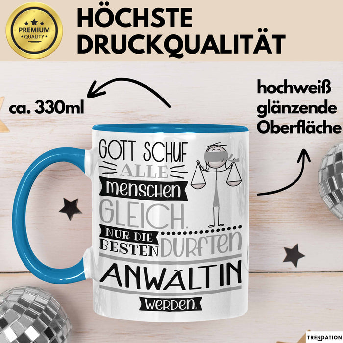 Anwältin Geschenk Becher Tasse Gott Schuf Alle Menschen Gleich Nur Die Besten Durfeten Anwältin Werden Geschenkidee Lustig Blau Trendation
