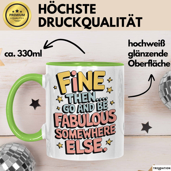 Büroarbeit Kollege Abschied Tasse Geschenk Lustige Geschenkidee Spruch Na Dann… Geh Und Sei Woanders Fabulös Grün Trendation