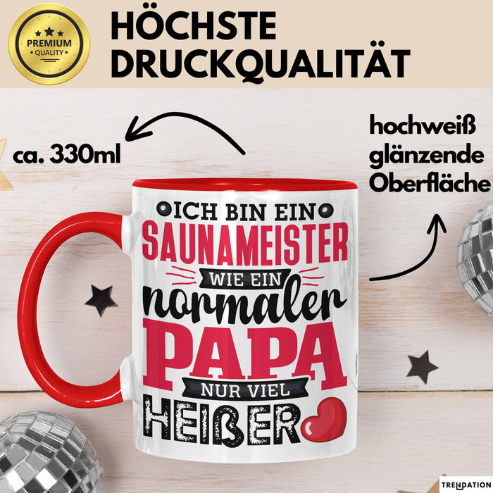 Lustige Tasse Geschenk Saunameister Papa Humorvoller Spruch Rot Trendation