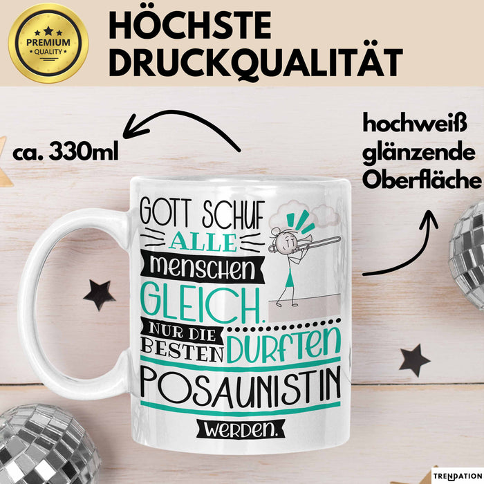 Posaunistin Geschenk Becher Tasse Gott Schuf Alle Menschen Gleich Nur Die Besten Durfeten Posaunistin Werden Geschenkidee Lustig Weiß Trendation